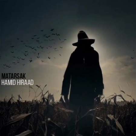 Hamid Hiraad – Matarsak